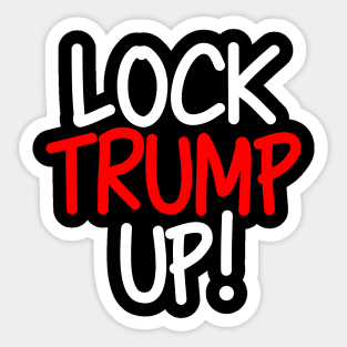 Lock Trump Up Sticker